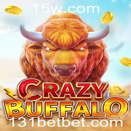 Descubra o Mundo Atraente do Jogo CRAZYBUFFALO e a Estratégia 131 Bet