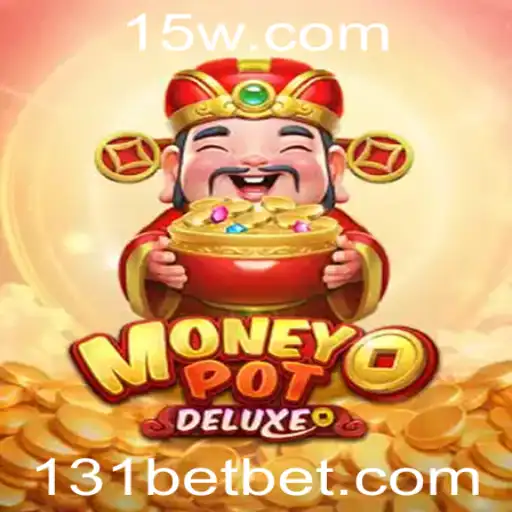 MoneyPotDELUXE: Um Guia Completo para 131 Bet