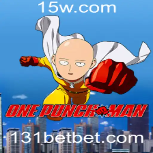 OnePunchMan: Explorando o Universo e as Regras do Jogo com a Chave 131 Bet